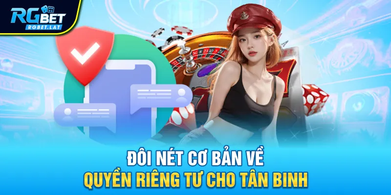 Đôi nét cơ bản về quyền riêng tư cho tân binh