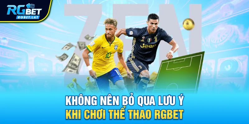 Không nên bỏ qua lưu ý khi chơi thể thao Rgbet