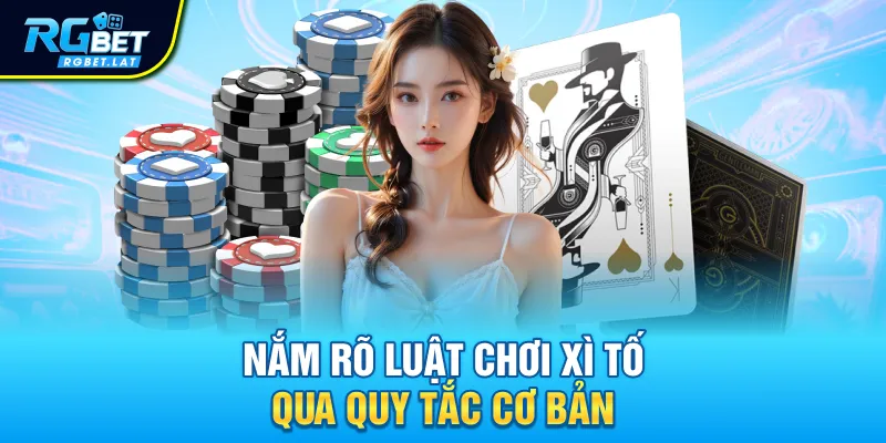 Nắm rõ luật chơi xì tố qua quy tắc cơ bản