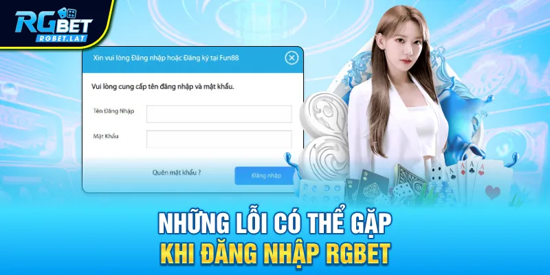 Những lỗi có thể gặp khi đăng nhập RGBET