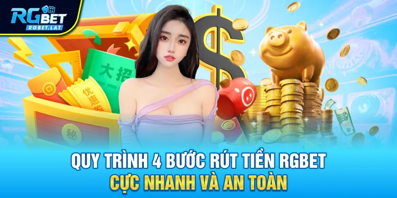 Quy trình 4 bước rút tiền RGBET cực nhanh và an toàn