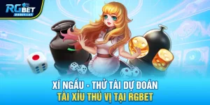 xi ngau thu tai du doan tai xiu thu vi tai rgbet - Xí Ngầu - Thử Tài Dự Đoán Tài Xỉu Thú Vị Tại RGBET